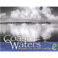 Coastal Waters : Images of North Carolina