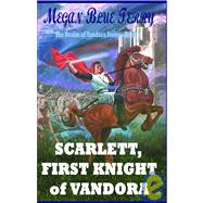 Scarlett, First Knight of Vandora