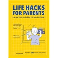 Life Hacks for Parents