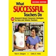 What Successful Teachers Do : 101 Research-Based Classroom Strategies for New and Veteran Teachers