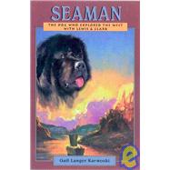 Seaman: The Dog Who Explored the West With Lewis and Clark