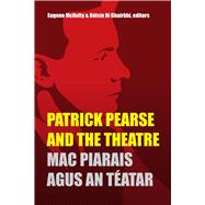 Patrick Pearse and the Theatre