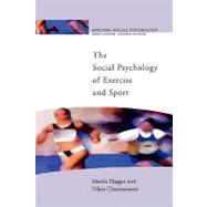 The Social Psychology Of Exercise And Sport