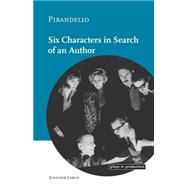 Pirandello:  Six Characters in Search of an Author