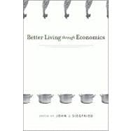 Better Living Through Economics