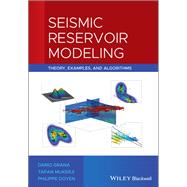 Seismic Reservoir Modeling Theory, Examples, and Algorithms