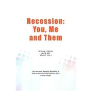 Recession : You, Me, and Them