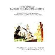 Fifty Years at Langley Hill Friends Meeting