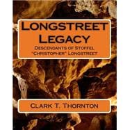 Longstreet Legacy