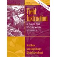 Field Instruction: A Guide For Social Work Students