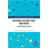 Revising Fiction, Fact, and Faith