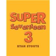 Super Seventeen 3