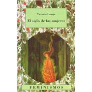 El siglo de las mujeres / Women's Century