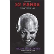32 Fangs A Final Vampire Tale