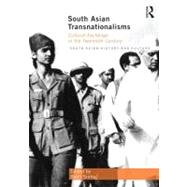 South Asian Transnationalisms: Cultural Exchange in the Twentieth Century