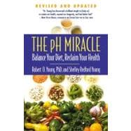 The pH Miracle Balance Your Diet, Reclaim Your Health
