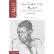 Transformations in Slavery: A History of Slavery in Africa