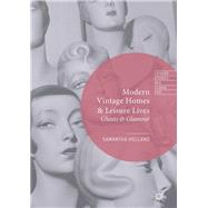 Modern Vintage Homes & Leisure Lives