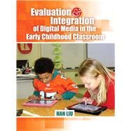 Evaluation and Integration of Digital Media in the Early Childhood Classroom