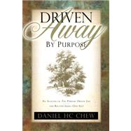 Driven Away by Purpose