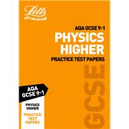 Letts GCSE 9-1 Revision Success – AQA GCSE Physics Higher Practice Test Papers