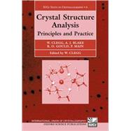 Crystal Structure Analysis Principles and Practice