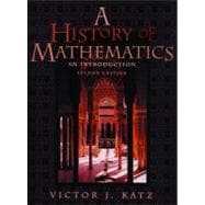 History of Mathematics, A: An Introduction