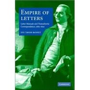 Empire of Letters: Letter Manuals and Transatlantic Correspondence, 1680â€“1820