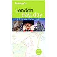 Frommer's<sup>®</sup> London Day by Day, 1st Edition