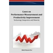 Cases on Performance Measurement and Productivity Improvement