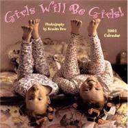 Girls Will Be Girls 2004 Calendar
