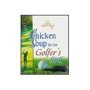 Little Spoonful of Chicken Soup for the Golfer's Soul Desktop Inspiration