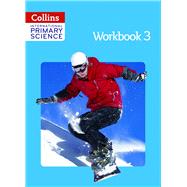 Collins International Primary Science - Workbook 3