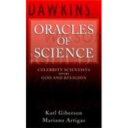 Oracles of Science Celebrity Scientists  Versus God and Religion