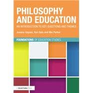 Philosophy and Education: an introduction to key questions and themes