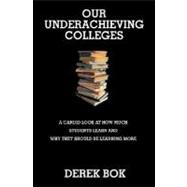 Our Underachieving Colleges