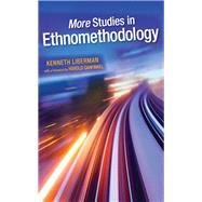 More Studies in Ethnomethodology