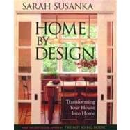 Home by Design : Transforming Your House into Home