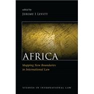 Africa Mapping New Boundaries in International Law