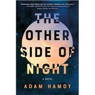 The Other Side of Night A Novel