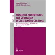 Metalevel Architectures and Separation of Crosscutting Concerns: Third International Conference, Reflection 2001, Kyoto, Japan, September 25-28, 2001, Proceedings