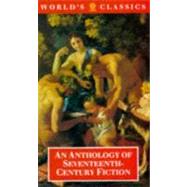 An Anthology of Seventeenth-Century Fiction