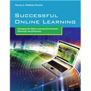 Successful Online Learning: Managing the Online Learning Environment Efficiently and Effectively