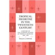 Tropical Medicine In 20th Cen