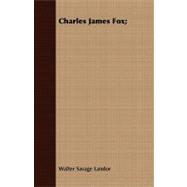 Charles James Fox;