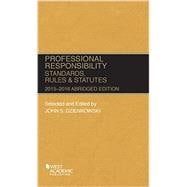 Professional Responsibility, Standards, Rules and Statutes: 2015-2016 Abridged