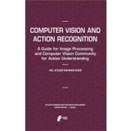 Computer Vision and Action Recognition