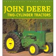 John Deere: Two Cylinder Tractors