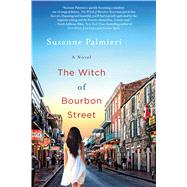 The Witch of Bourbon Street A Novel