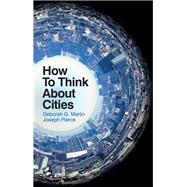 How To Think About Cities